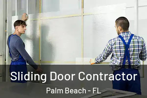  Sliding Door Contractor Palm Beach - FL