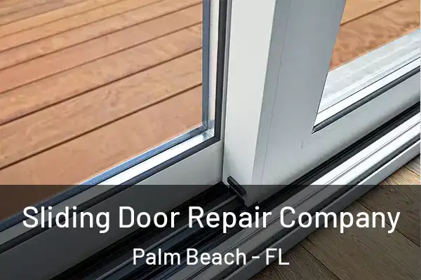  Sliding Door Repair Company Palm Beach - FL